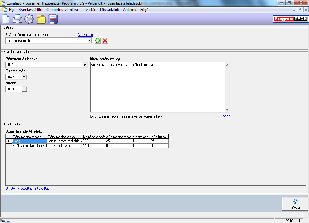A nyomtatandó számlák közös alapadatai egy ablakban beállíthatóak.